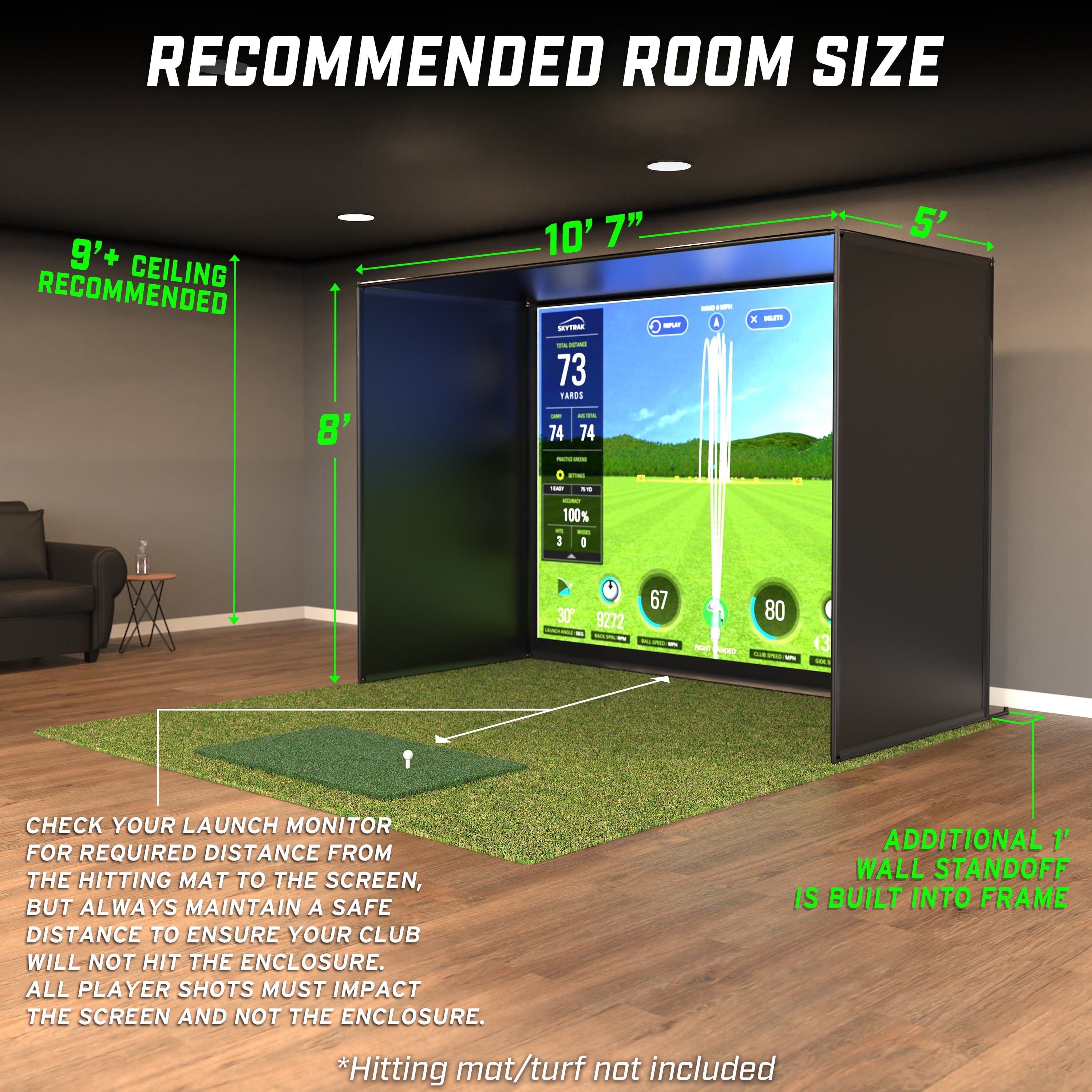 Recommended room size of 10 feet by 7 inches in length, 5 feet in depth and 8 feet in height (recommended 9 feet or more ceiling)